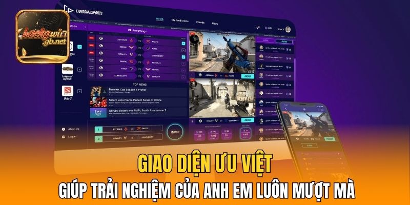 Giao diện ưu việt giúp trải nghiệm của anh em luôn mượt mà