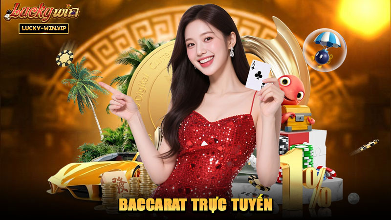 Baccarat Trực Tuyến